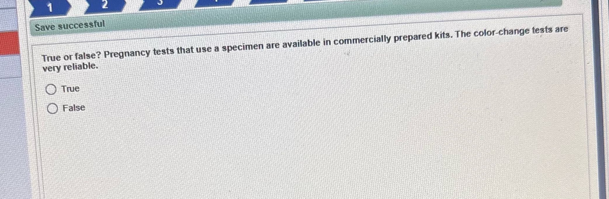 Answer for me 2 Save successful True or false?