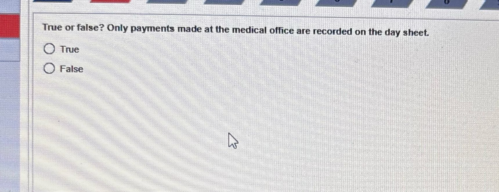 Answer for me True or false? Only payments made