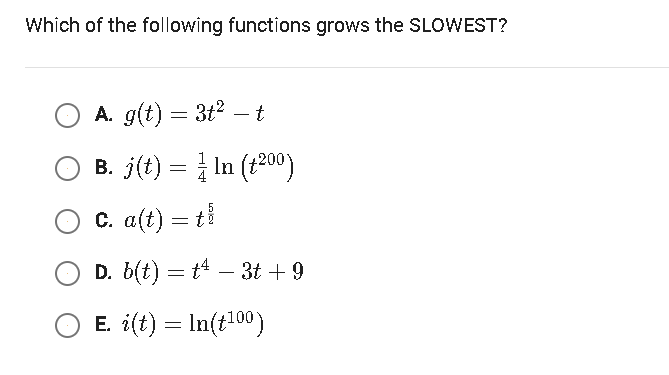 ANSWER Which of the following functions grows the