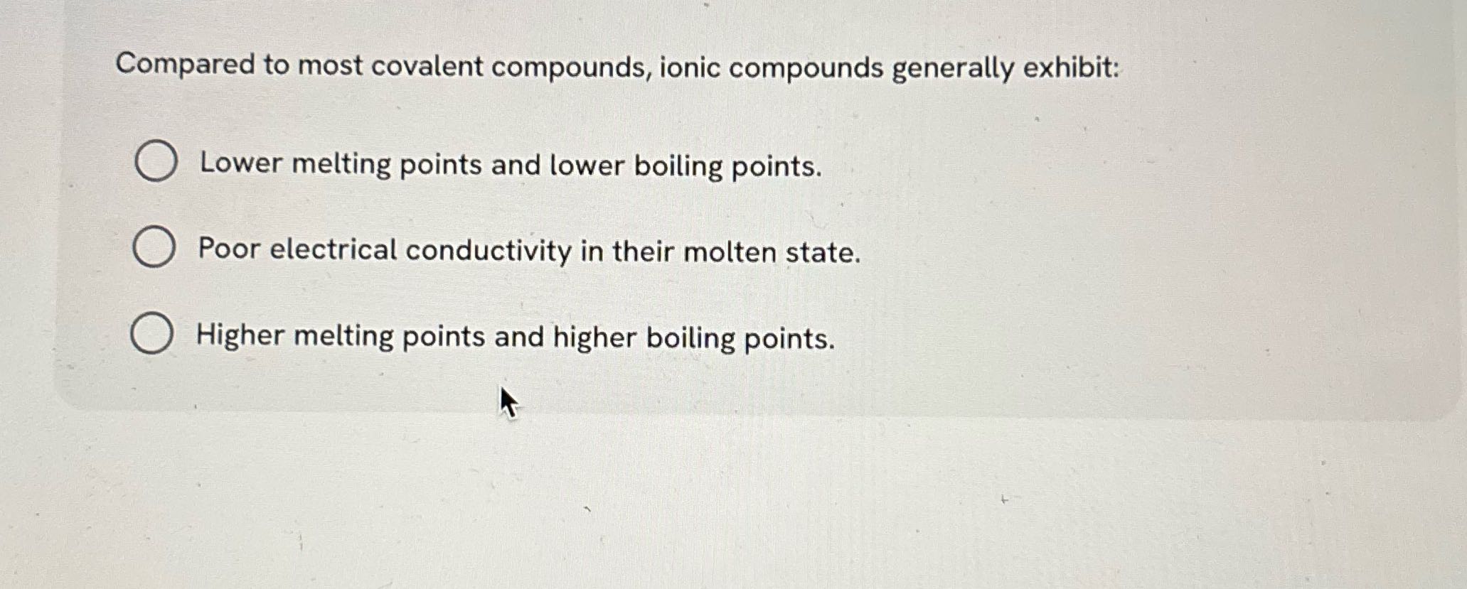 Give me answer Compared to most covalent