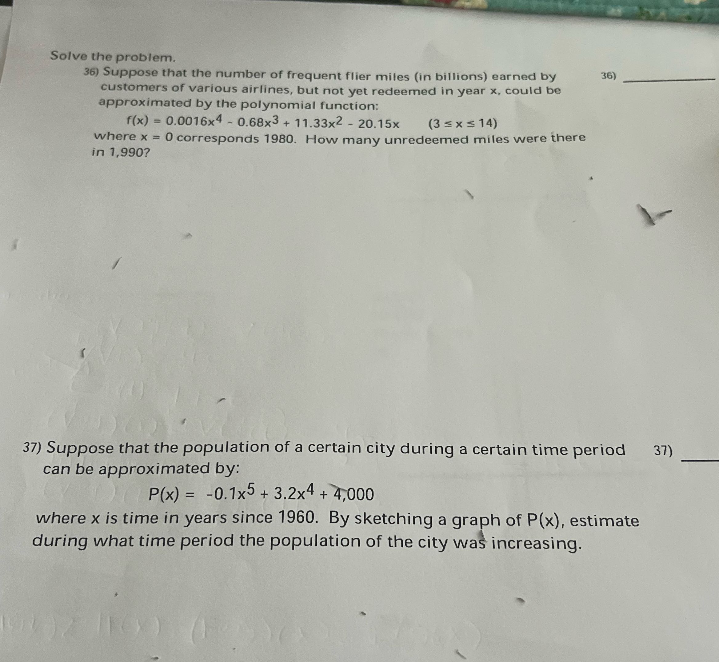 Answer question Solve the problem. 36) Suppose