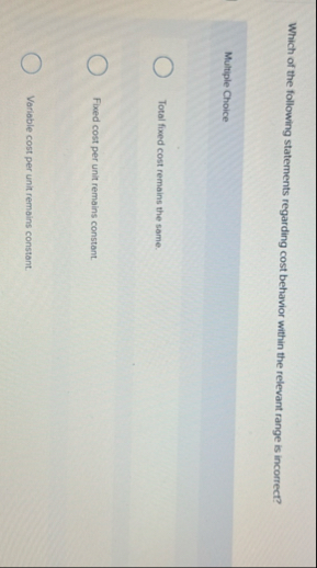 Which of the following statements regarding cost