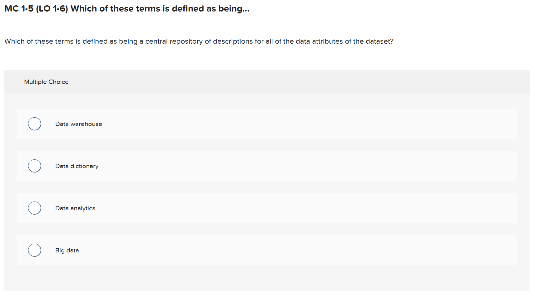 MC 1 - 5 ( LO 1 - 6 ) Which of these terms is