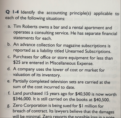 Q 1 - 4 Identify the accounting principle ( s )