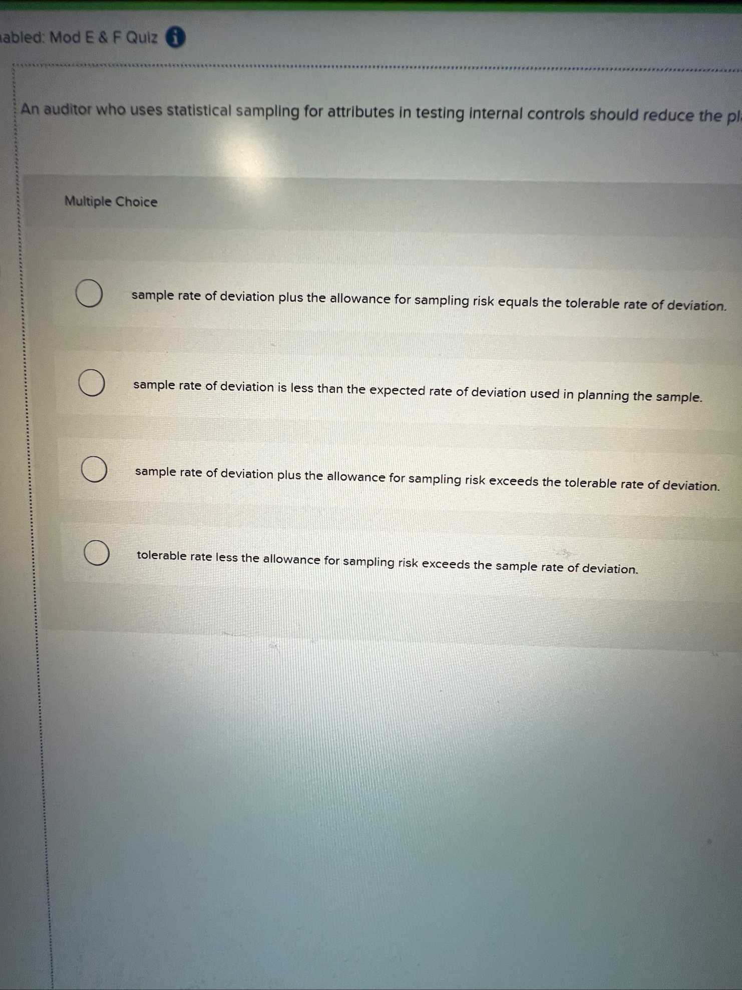 An auditor who uses statistical sampling for