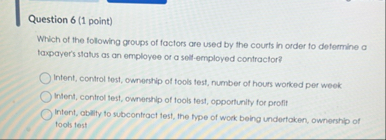 Question 6 ( 1 point ) Which of the following