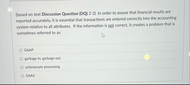 ( based on text Discussion Question ( DQ ) 2 - 2