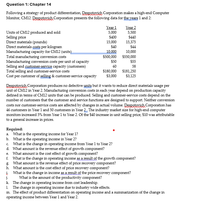 Question 1: Chapter 14 Following a strategy of
