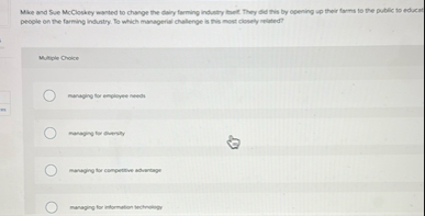 Mike and Sue McClosiey wanted to change the dainy