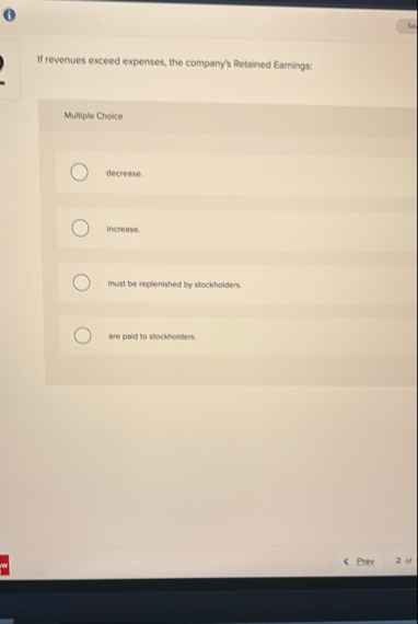 If revenues exceed expenses, the company's