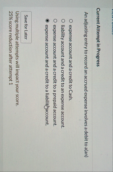 Current Attempt in Progress An adjusting entry to