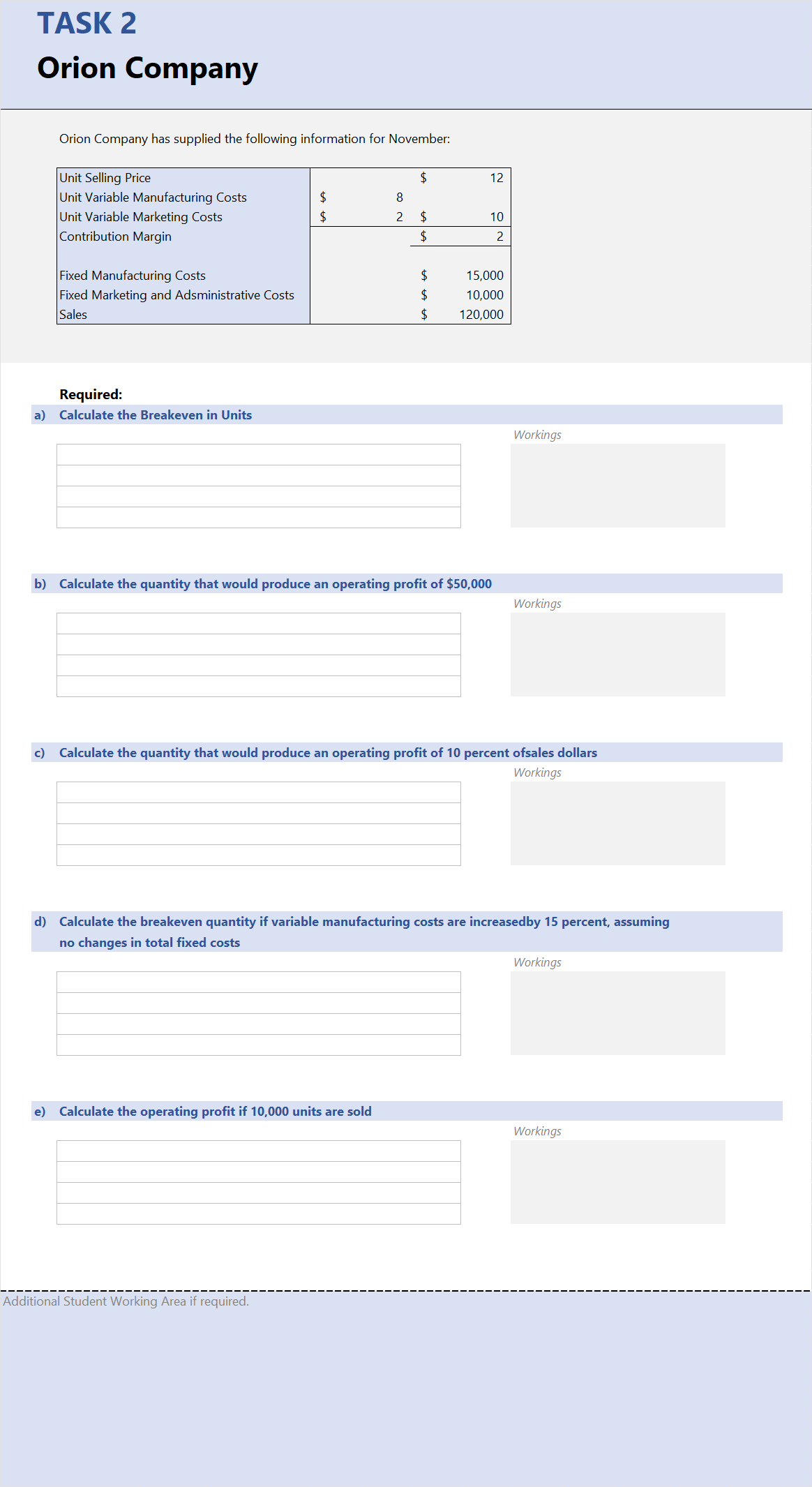 TASK 2 Orion Company Orion Company has supplied