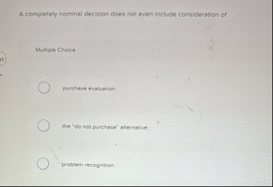 A completely nominal decision does not even