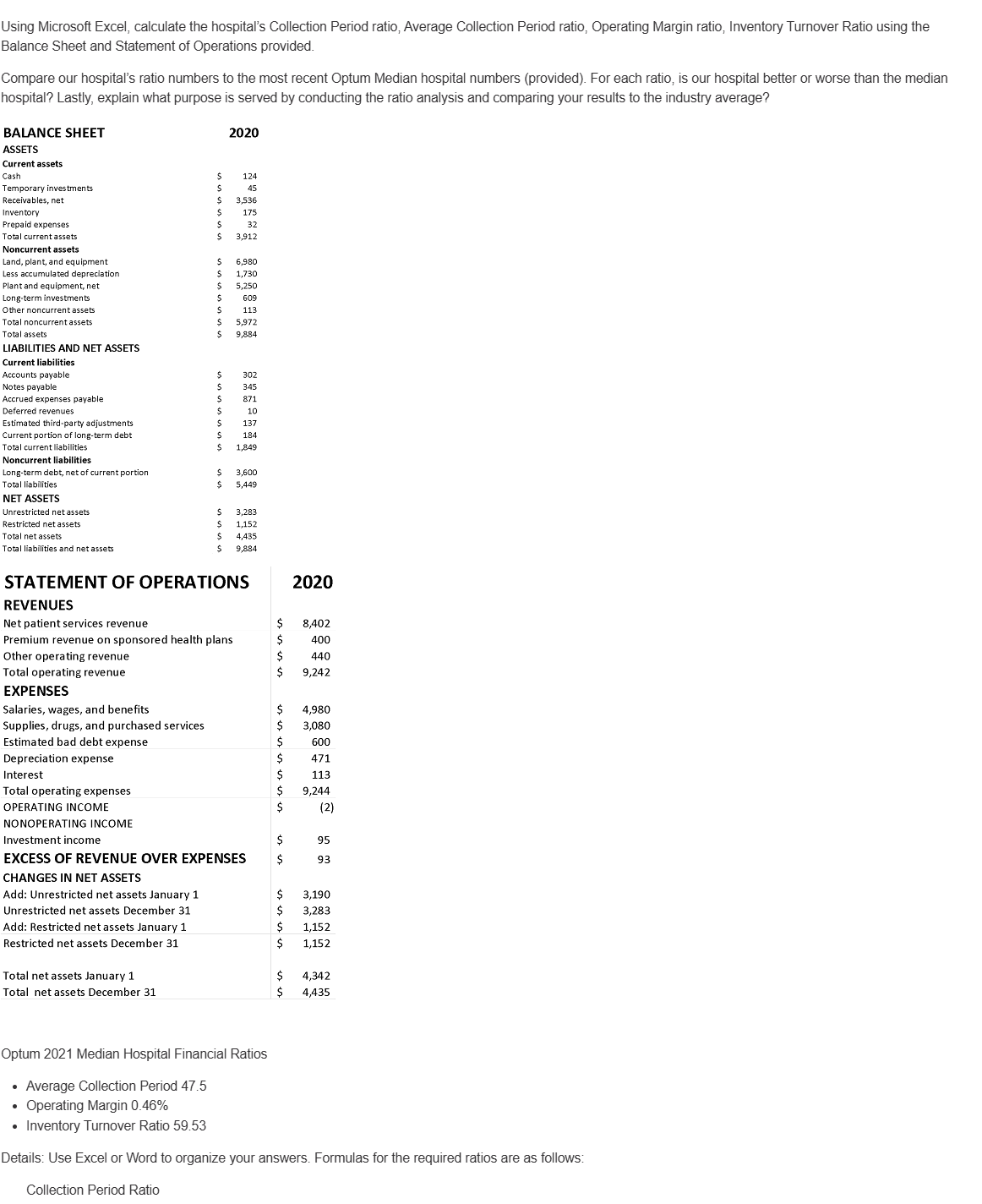 Using Microsoft Excel, calculate the hospital's