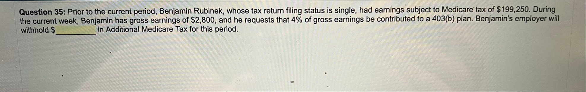 Question 3 5 : Prior to the current period,