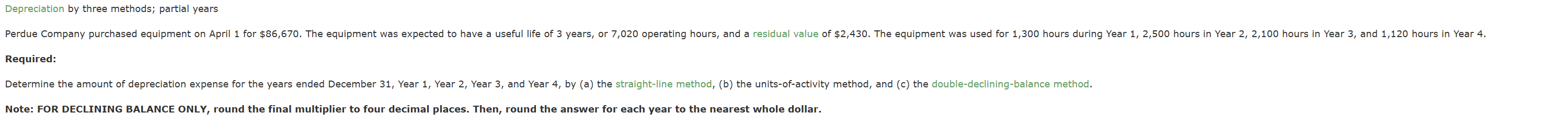 Depreciation by three methods; partial years