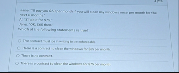 Jane: "Til pay you $ 5 0 per month if you will