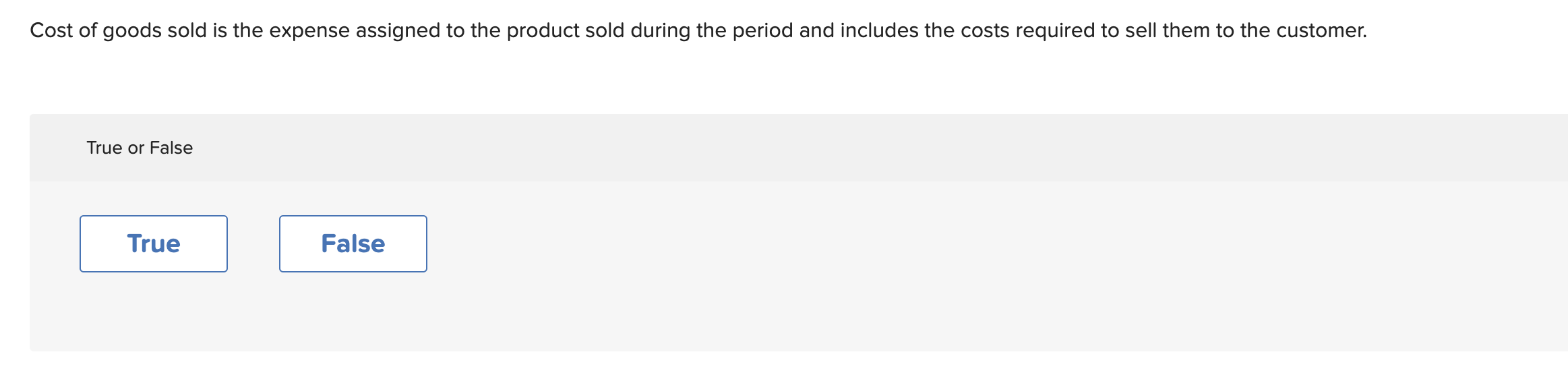 Cost of goods sold is the expense assigned to the