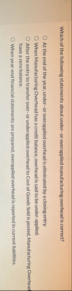 Which of the following statements about under -