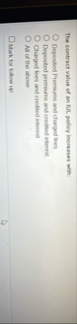 The contract value of an IUL policy increases