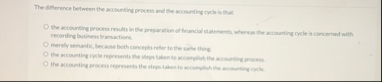 The diffrence between the accounting process and