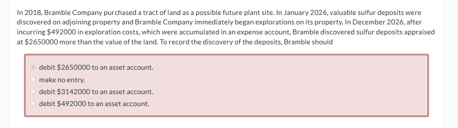 In 2 0 1 8 , Bramble Company purchased a tract of