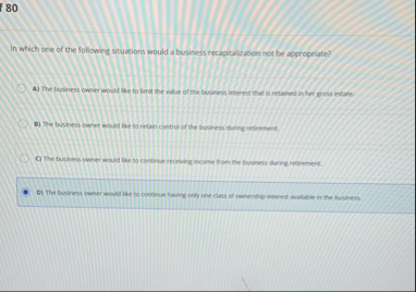 8 0 In which one of the following situations