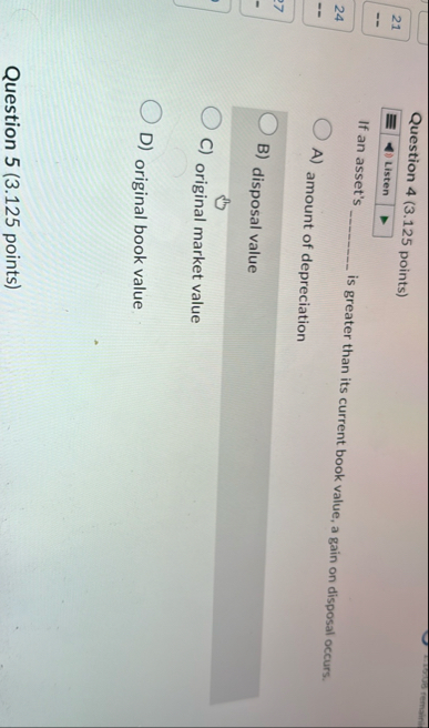 Question 4 ( 3 . 1 2 5 points ) 2 1 Listen If an