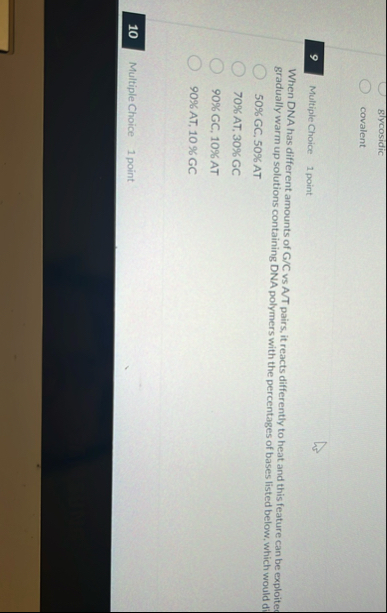 glycosidic covalent 9 Multiple Choice 1 point