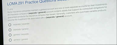 Some insurice companies martan a general account