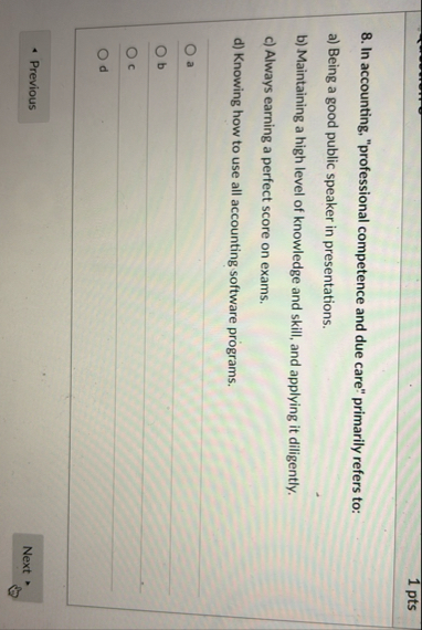 1 pts 8 . In accounting, "professional competence