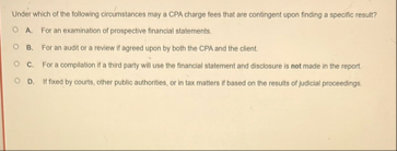 Under which of the following circumstances may a