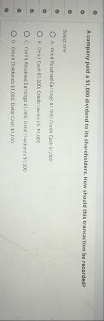 A company paid a $ 1 , 0 0 0 dividend to its