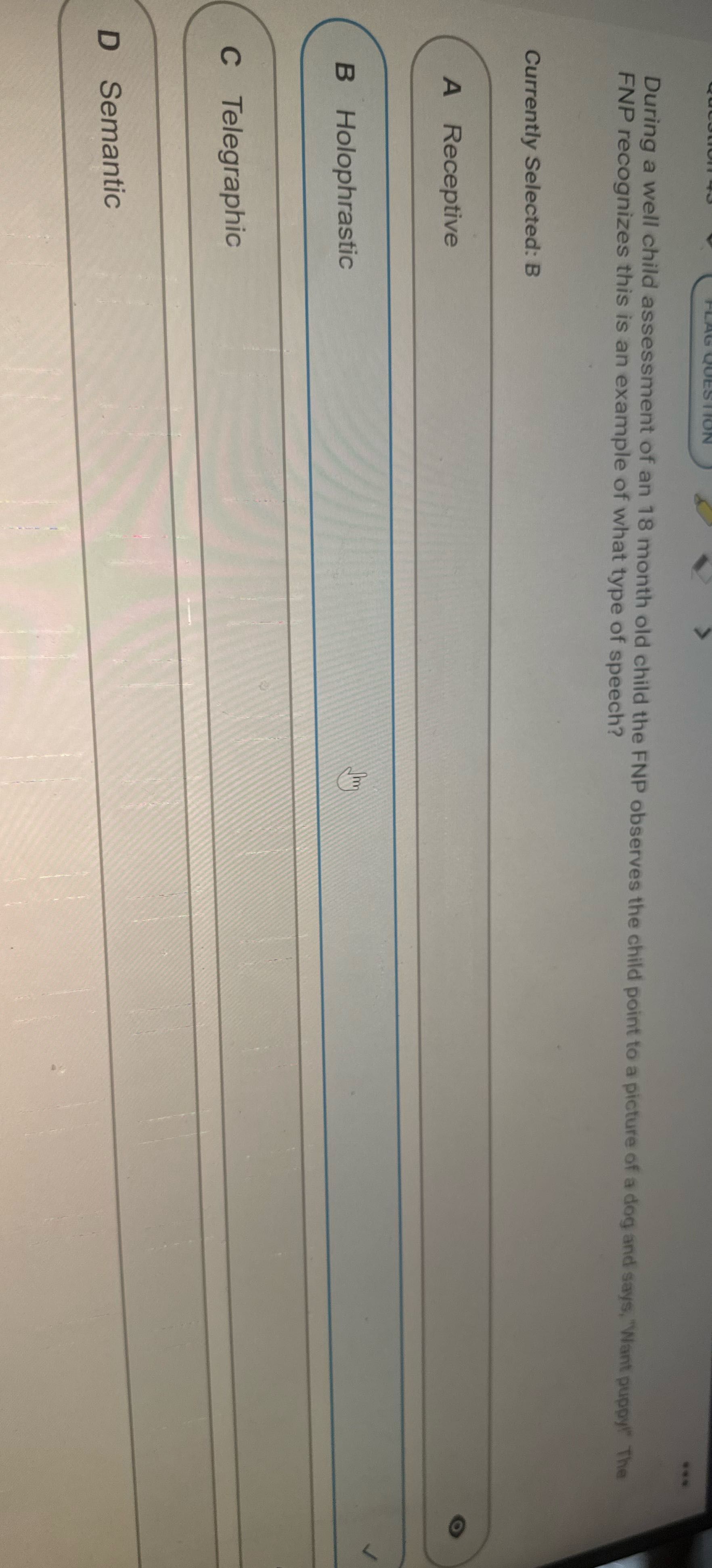 Answer this During a well child assessment of an