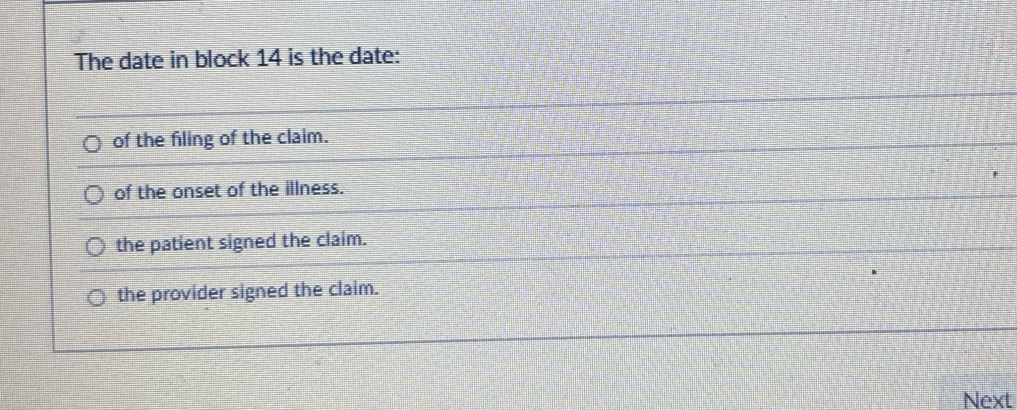 Answer for me The date in block 14 is the date: