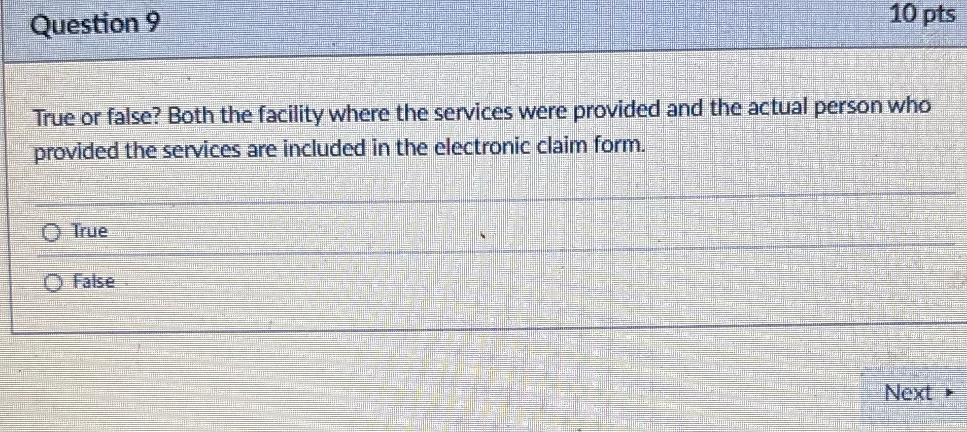 Answer for me Question 9 10 pts True or false?