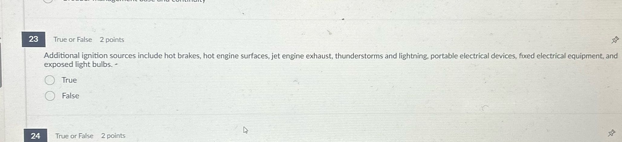 True or false ? 23 True or False 2 points