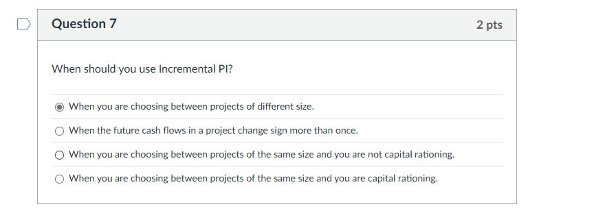 Answer this one L> | Question 7 2 pts When should