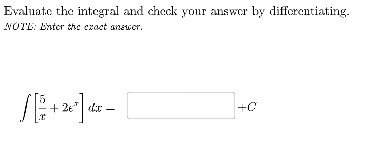 answer this Evaluate the integral and check your