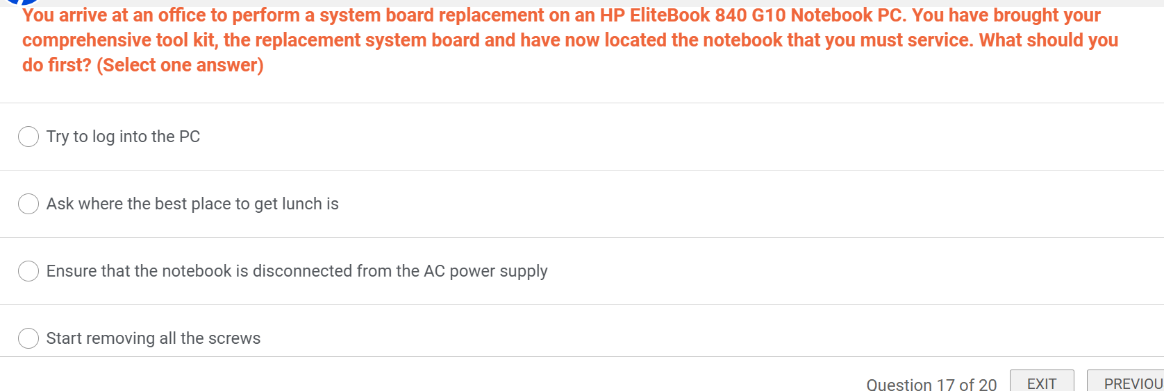 answer this ~ You arrive at an office to perform