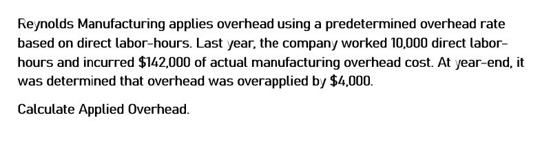 accounting? Reynolds Manufacturing applies