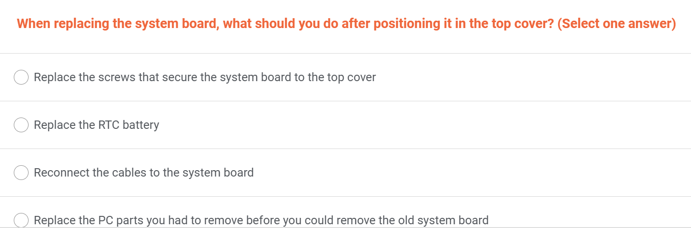answer this When replacing the system board, what
