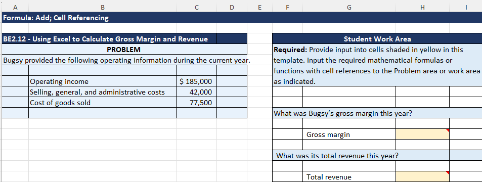 A B C D E F G H Formula: Add; Cell Referencing
