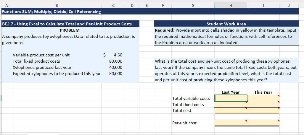 Function: SUM; Multiply; Divide; Cell Referencing