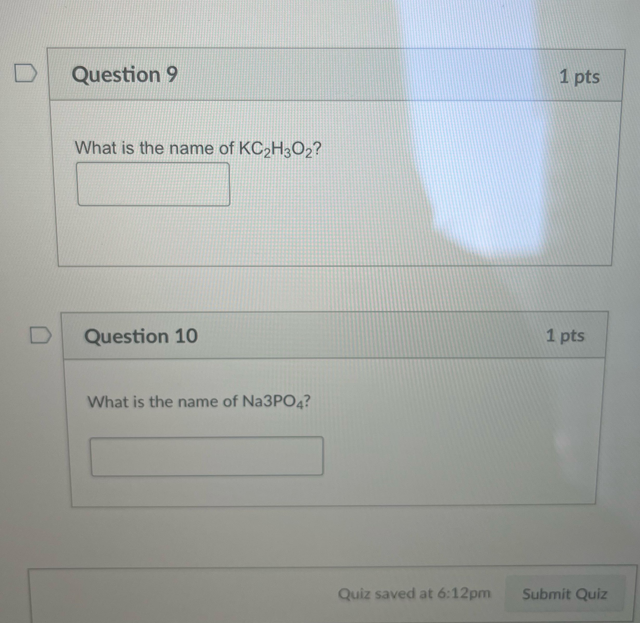 Answer question D Question 9 1 pts What is the