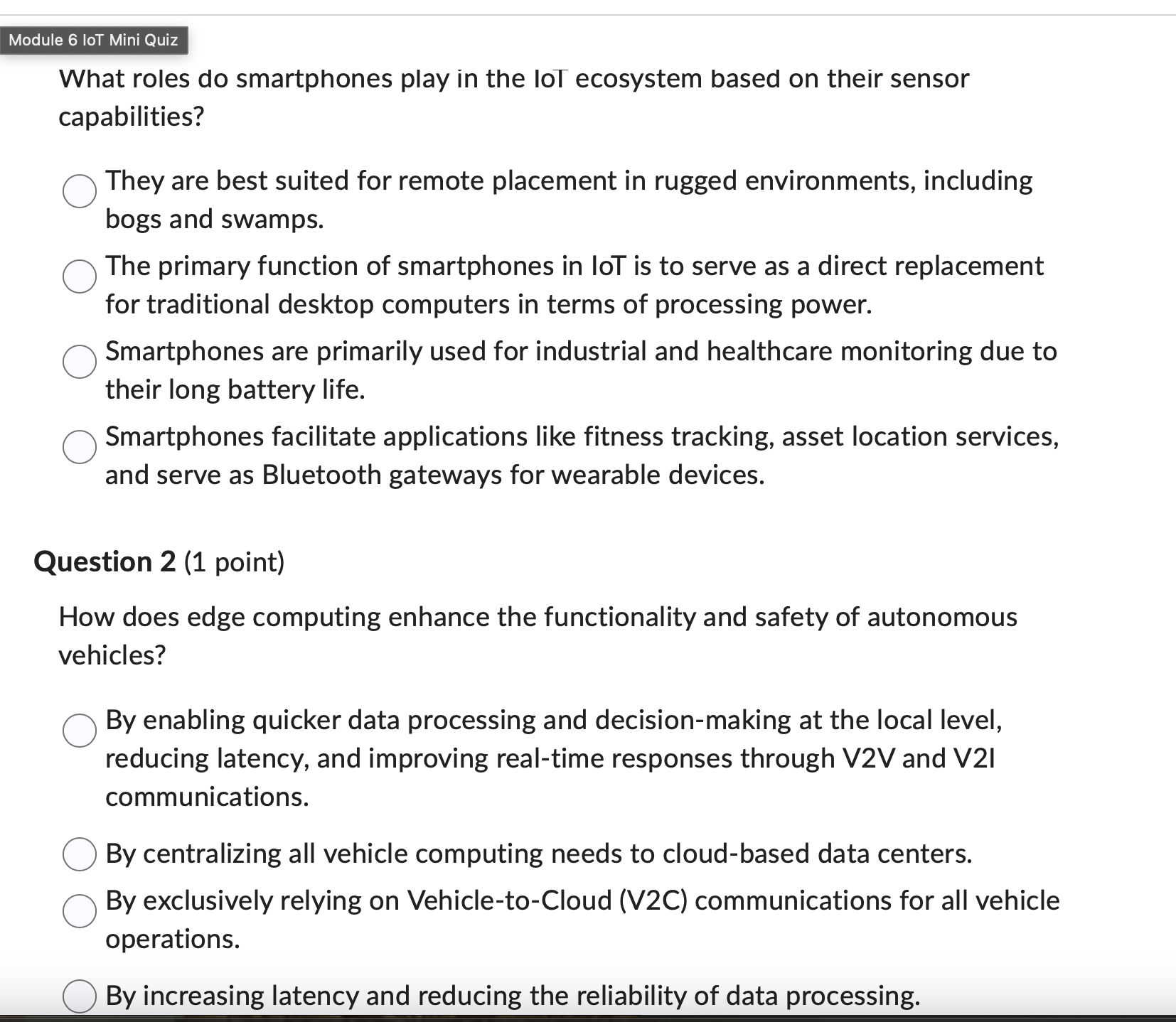 answer this Module 6 loT Mini Quiz What roles do