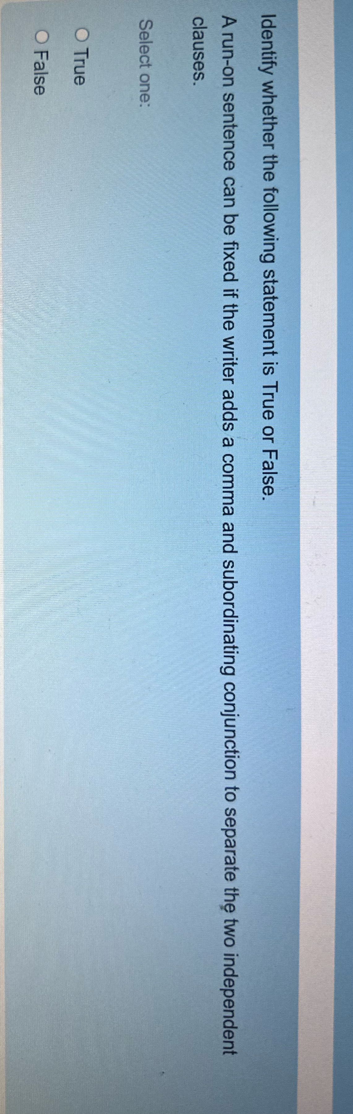 Identify the statements is True or false.
