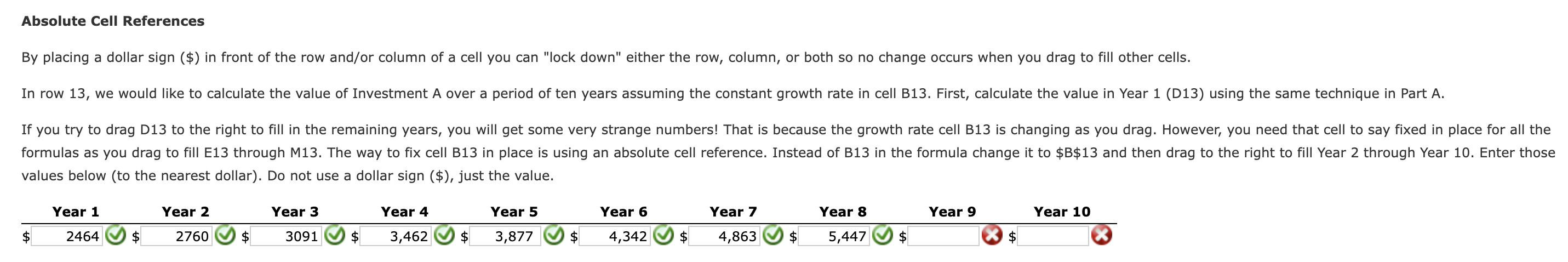 Absolute Cell References By placing a dollar sign
