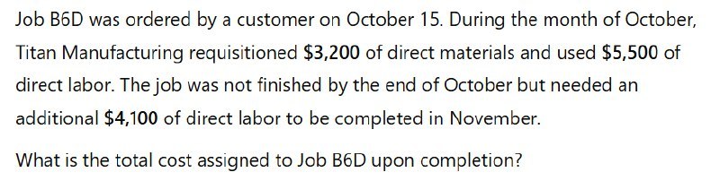 What is the total cost assigned to job B6D upon