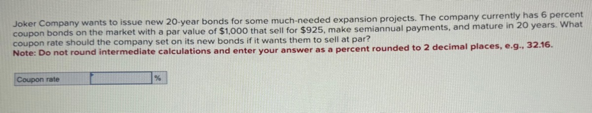 3 Joker Company wants to issue new 20-year bonds